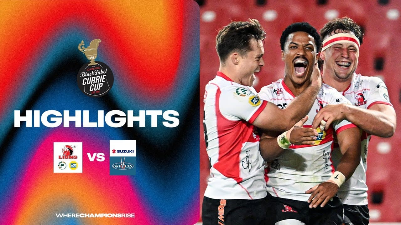 Fidelity ADT Lions v Suzuki Griquas | Carling Currie Cup | 6 September
